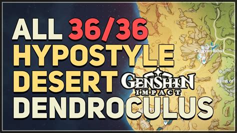 All Hypostyle Desert Dendroculus Genshin Impact Youtube