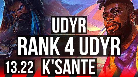 UDYR Vs K SANTE TOP Rank 4 Udyr 3 1 4 KR Grandmaster 13 22