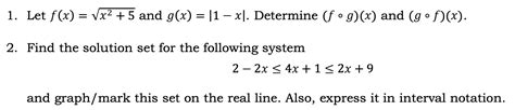 Solved 1 Let F X X2 5 And G X ∣1−x∣ Determine F∘g X