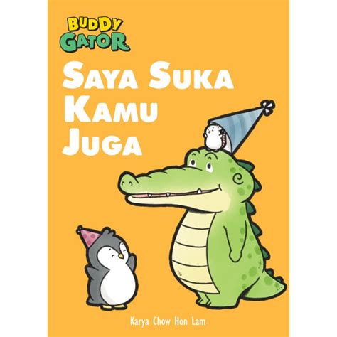 Buddy Gator Saya Suka Kamu Juga Leebook