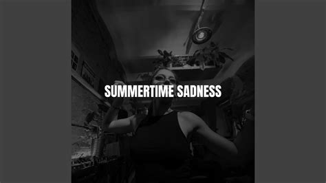 Summertime Sadness Youtube