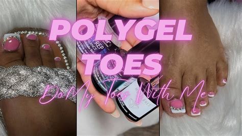 DIY Polygel Toes Toe BBL YouTube