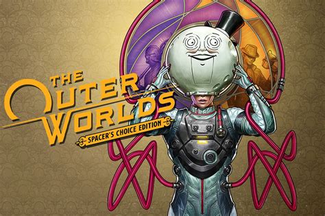 Zosta Em Okradziony Czy The Outer Worlds Spacers Choice Edition To