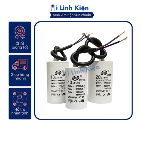 Tụ khởi động 450V giá trị từ 4uF 80uF CBB60 chính hãng SENJU trắng chất