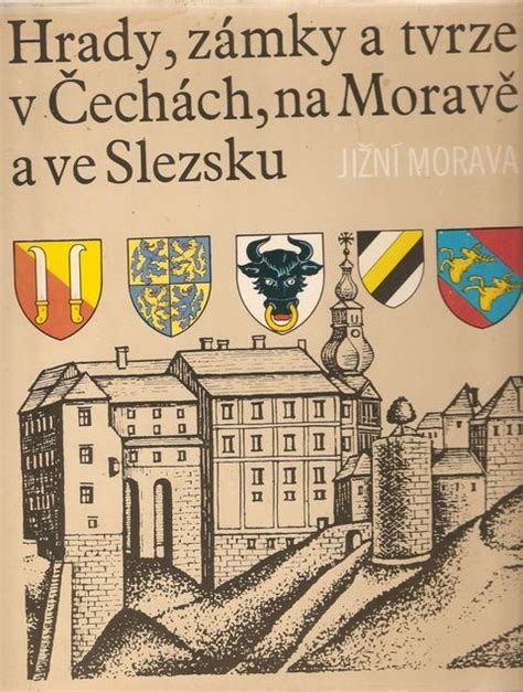 Kniha Hrady zámky a tvrze v Čechách na Moravě a ve Slezsku 1