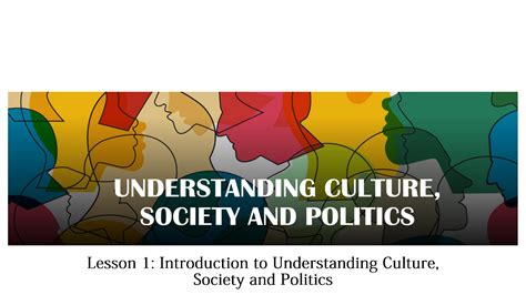 SOLUTION Understanding Culture Society And Politics Studypool