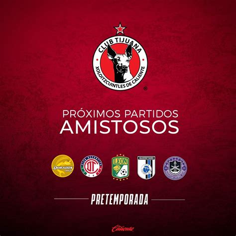 Xolos Ya Conoce A Sus Rivales De Pretemporada