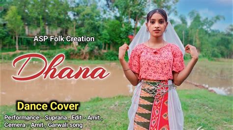 Dhana Dance Cover Garhwali Official Music Video Priyanka Meher