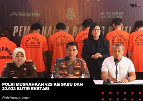 Polri Musnahkan Kg Sabu Dan Butir Ekstasi