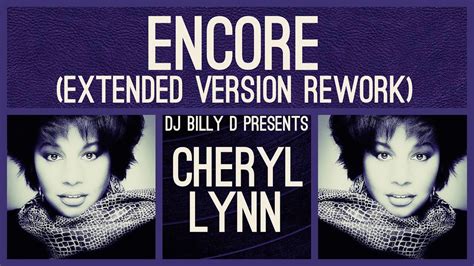 Cheryl Lynn - Encore (Extended Version Rework) - YouTube