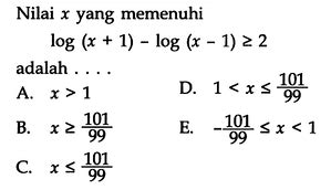 Nilai X Yang Memenuhi Log X Log X Adalah