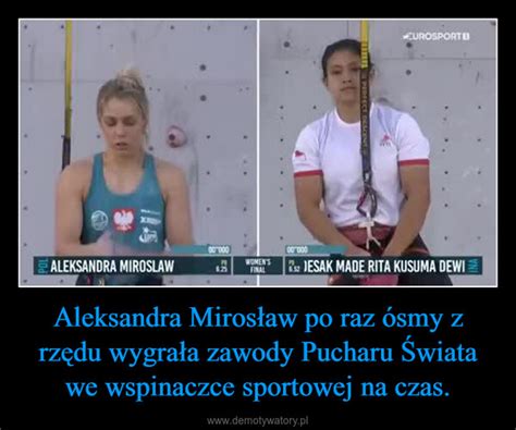 Aleksandra Miros Aw Po Raz Smy Z Rz Du Wygra A Zawody Pucharu Wiata