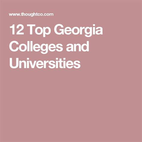 The Top 12 Colleges In Georgia Georgia College College Colleges And