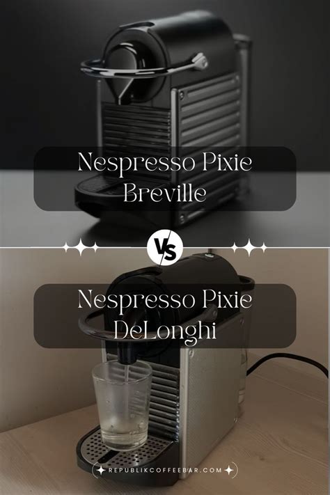 Honest Review For The Debate Of Nespresso Pixie Breville Vs Delonghi Breville Nespresso Delonghi