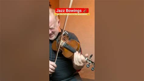 Jazz Violin Bowing Patterns And Techniques For Swing Feel Jazzviolin Shorts Youtube