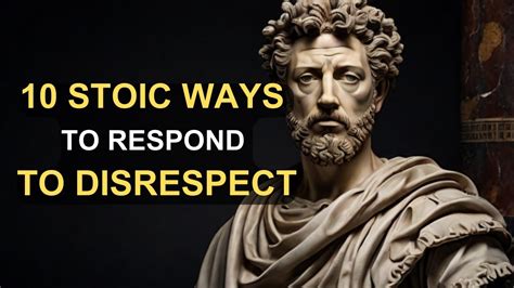 How To Handle Disrespect 10 Stoic Principles For Resilience