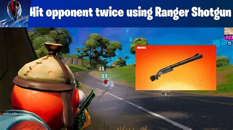 Fortnite วิธีทำ Hit An Opponent Twice Using The Ranger Shotgun Without