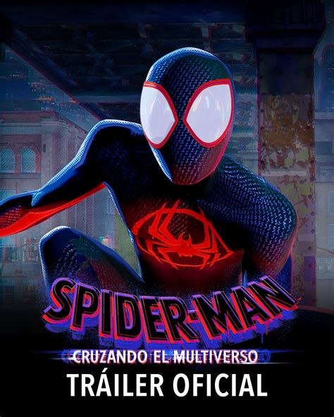 Spider Man Cruzando El Multiverso Estren Nuevo Trailer El