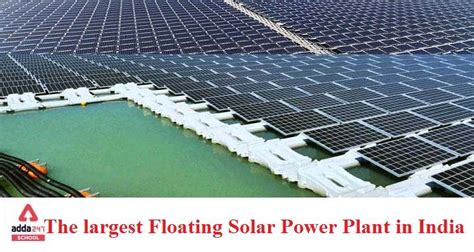 Largest Floating Solar Power Plant In India Adda247