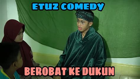 BEROBAT KE DUKUN Film Comedy Part 19 YouTube