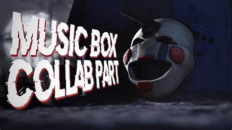 Music Box Remix Cover By APAngryPiggy Callab Part For K4YD3N0