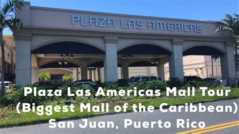 Plaza Las Americas Mall Tour Biggest Mall Of The Caribbean San Juan