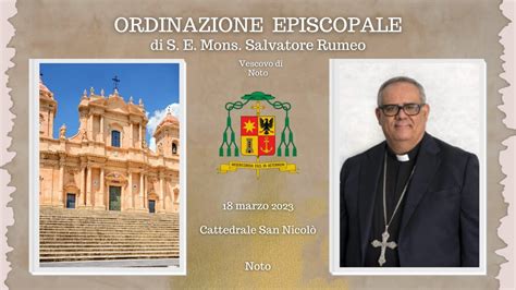 Ordinazione Episcopale Di Mons Salvatore Rumeo