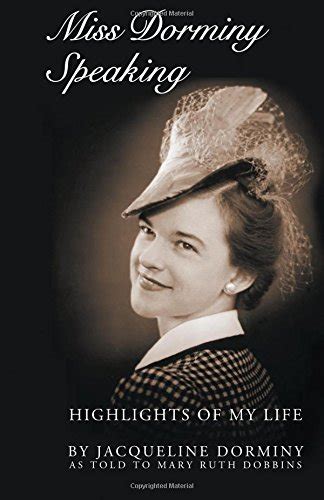 Miss Dorminy Speaking By Jacqueline Dorminy Goodreads