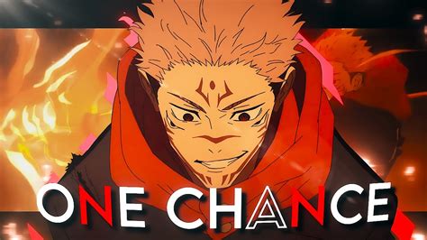 Sukuna One Chance Badass Edit Amv Youtube