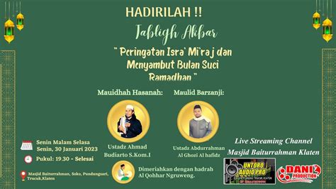 Live Tabligh Akbar Peringatan Isra Mi Raj Menyambut Bulan Suci