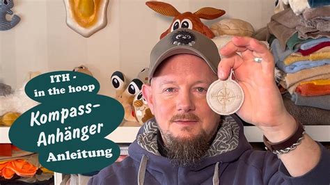 Anleitung In The Hoop Kompass Schl Sselanh Nger Stickdatei Diy Youtube