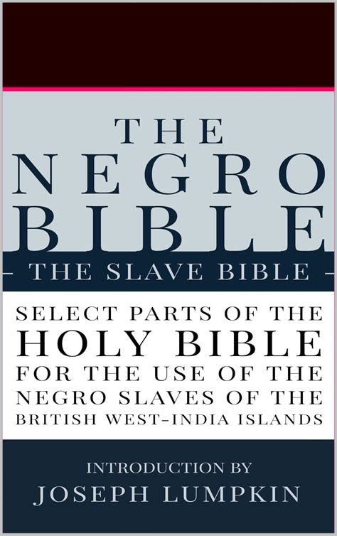 The Negro Bible The Slave Bible Select Parts Of The Holy Bible