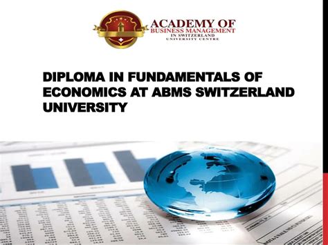 Ppt Diploma In Fundamentals Of Economics At Abms Switzerland