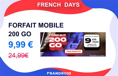 Le forfait mobile 200 Go des French Days est encore à 9 99 mois