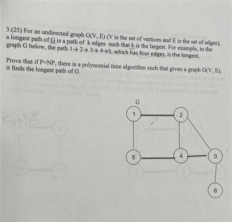 Solved 3 25 For An Undirected Graph G V E V Is The Set Of Chegg