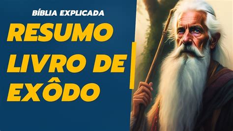 Resumo do Livro de Êxodo Estudo Biblico para o seu dia a dia