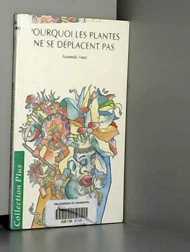 Amazon In Buy Pourquoi Les Plantes Ne Se Deplacent Pas Book Online At