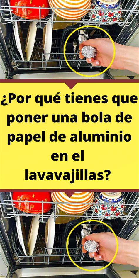 Por qué tienes que poner una bola de papel de aluminio en el