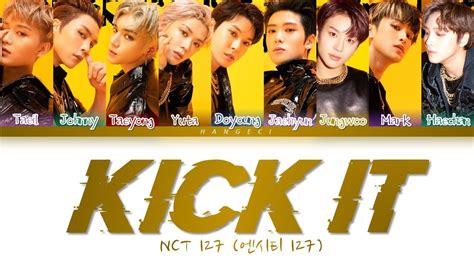 NCT 127 엔시티 127 KICK IT 영웅 英雄 Color Coded Lyrics Eng Rom Han