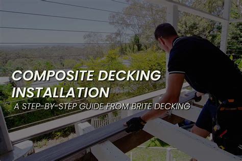 A Guide To Composite Decking Installation Brite Decking