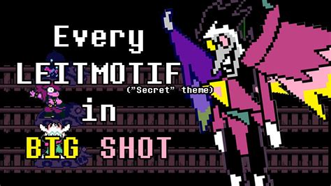 Every Leitmotif In Big Shot Explaination Deltarune Youtube