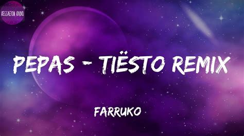 Farruko Pepas Tiësto Remix letra YouTube