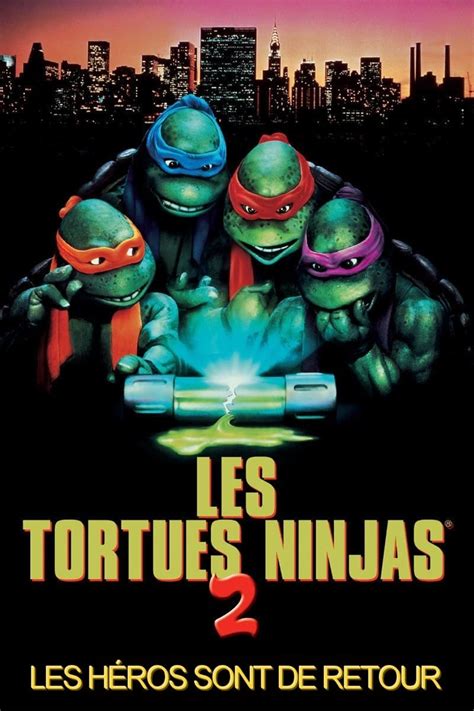 Les Tortues Ninja 2 Les héros sont de retour Film 1991