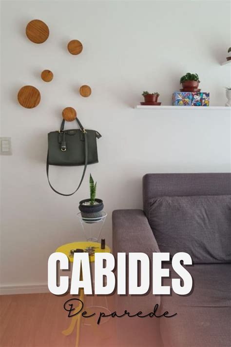 Cabides Que Decoram E Trazem Vida Para Qualquer Ambiente Al M De