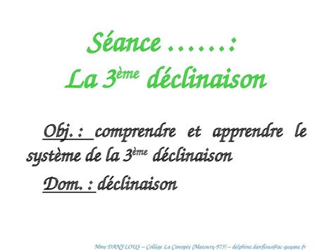 Ppt S Ance La Me D Clinaison Obj Comprendre Et Apprendre Le