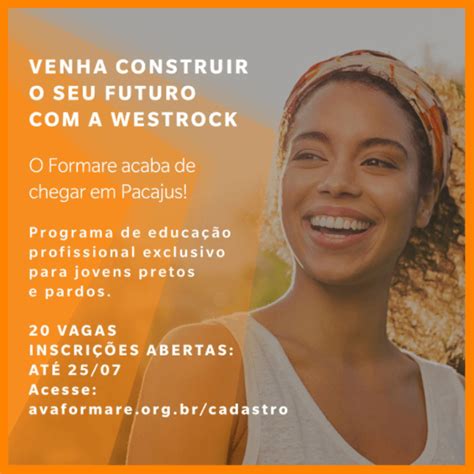 Westrock Abre Inscri Es Para O Programa Formare Funda Ao Iochpe