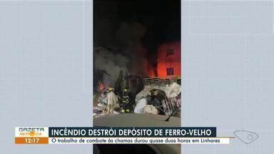 Ferro Velho Em Linhares - Gazeta Meio Dia edição regional | Incêndio destrói depósito de ferro ...
