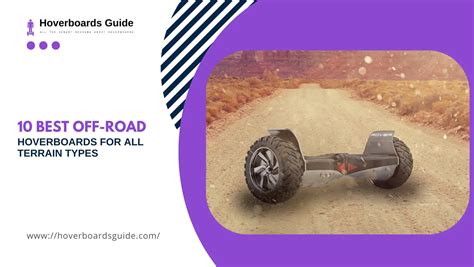 Best Off Road Hoverboards For All Terrain Types Hoverboards Guides