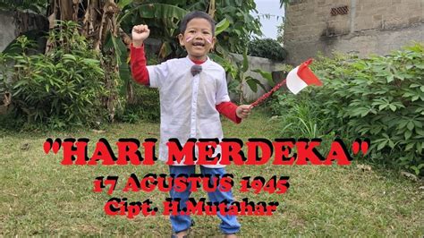 Lagu Hari Merdeka Agustus Cipt H Mutahar Youtube