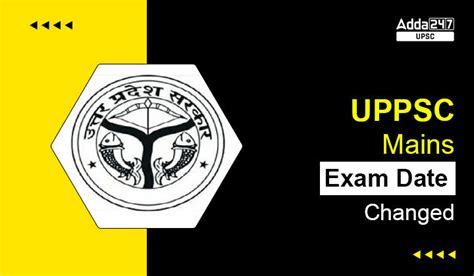 Uppsc Mains Exam Date Revised Check Mains Exam Schedule